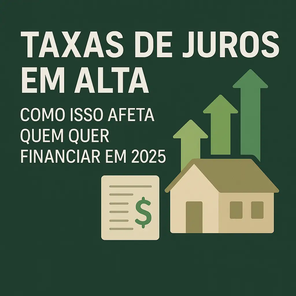 Thumbnail de Taxas de Juros em Alta: Como Isso Afeta Quem Quer Financiar em 2025